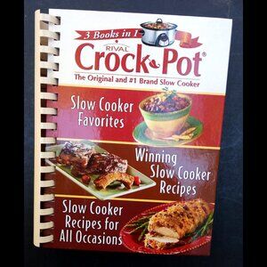 Rival 2007 Crock Pot Cookbook 3 Books in 1 Slow Cooker Favorites Winning Recipes